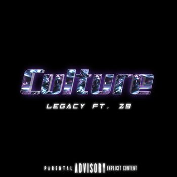 Legacy - CULTURE (Explicit)