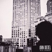 Shin Diesel - Old Songs (Explicit)