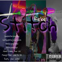 REBEL - Stitch (Explicit)