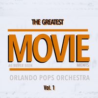 Orlando Pops Orchestra - Moviements (The Greatest as Never Seen), Vol. 1