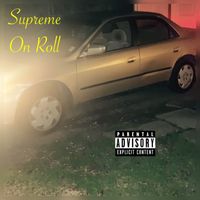 Supreme - On Roll (Explicit)
