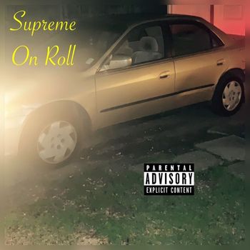 Supreme - On Roll (Explicit)