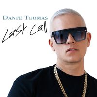 Dante Thomas - Last Call