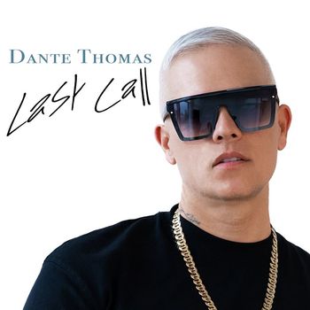 Dante Thomas - Last Call