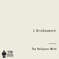 J. Krishnamurti - The Religious Mind