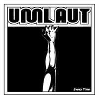 Umlaut - Every Time