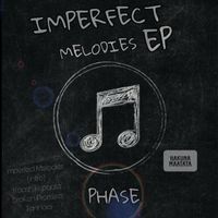 Phase - Imperfect Melodies (Intro)