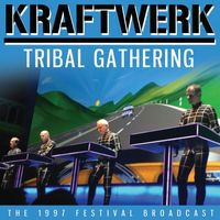 Kraftwerk - Tribal Gathering