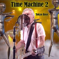 Tokyo Rose - Time Machine 2