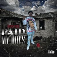 Golden Child - PAID MY DUES (Explicit)