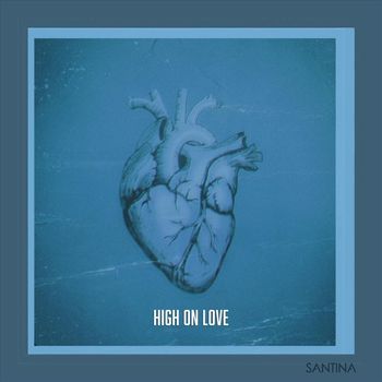 Santina - High on Love (Piano Version) (Explicit)
