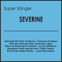 Severine - Super Sänger