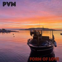 PVM - Form of Love