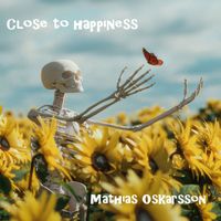 Mathias Oskarsson - Close to Happiness