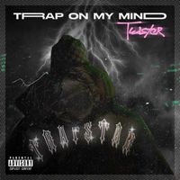 Twister - Trap On My Mind (Explicit)