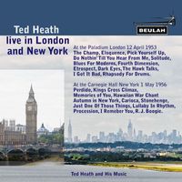 Ted Heath And His Music - Ted Heath (Live in London and New York)