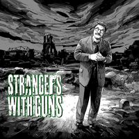 Strangers with Guns - Time Enough At Last
