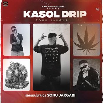 Sonu Jargari - Kasol Drip (feat. Laxsh)