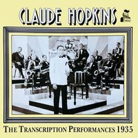 Claude Hopkins - The Transcription Performances 1935