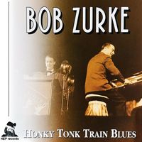 Bob Zurke - Honky Tonk Train Blues