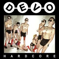 Devo - Hardcore (Collector's Edition)