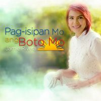 Jamie Rivera - Pag-Isipan Mo Ang Boto Mo