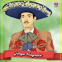 Jorge Negrete - Yo Soy Mexicano
