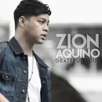 Zion PH - Zion Aquino (Grateful Soul)