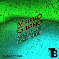 Mario Gitano - Sometimes in My Head