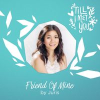 Juris - Friend of Mine