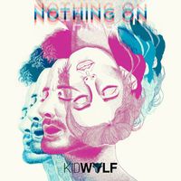 Kidwolf - Nothing On