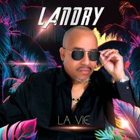 Landry - La Vie