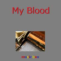 Orgel Sound J-Pop - My Blood (Music Box)