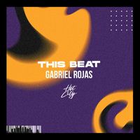 Gabriel Rojas - This Beat