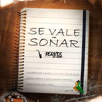 Los Pericos Del Arroyo - Se Vale Soñar