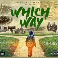 John Jay - Which Way