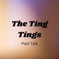 The Ting Tings - Past Talk