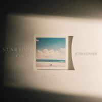 Josh Kramer - Starting Over