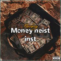 Heirboy - Money Heist (Explicit)