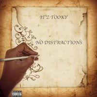 It'z Tooky - No distractions