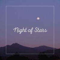 Night Crossing, Dawn of Sleep, Fleeting Dream - Night of Stars