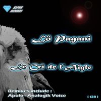 Lö Pagani - Le cri de l'aigle