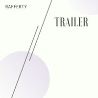 Rafferty - Trailer