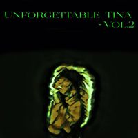 Tina Turner - Unforgettable Tina - , Vol. 2