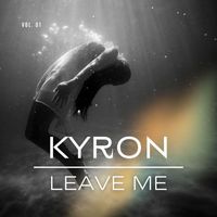 Kyron - Leave Me