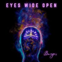 Banger - Eyes Wide Open (Explicit)