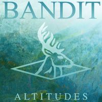 Bandit - Altitudes