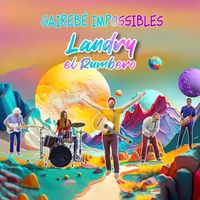 Landry el rumbero - Gairebé Impossibles