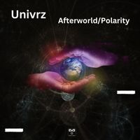 Univrz - Afterworld / Polarity