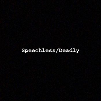 College - Speechless/Deadly (Explicit)